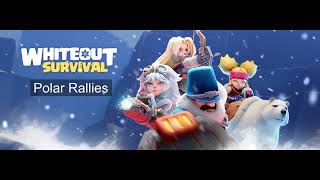 Whiteout Survival Polar Terror Rallies Explained