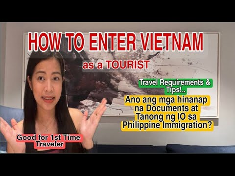 Video: Mga Kinakailangan sa Visa para sa Vietnam