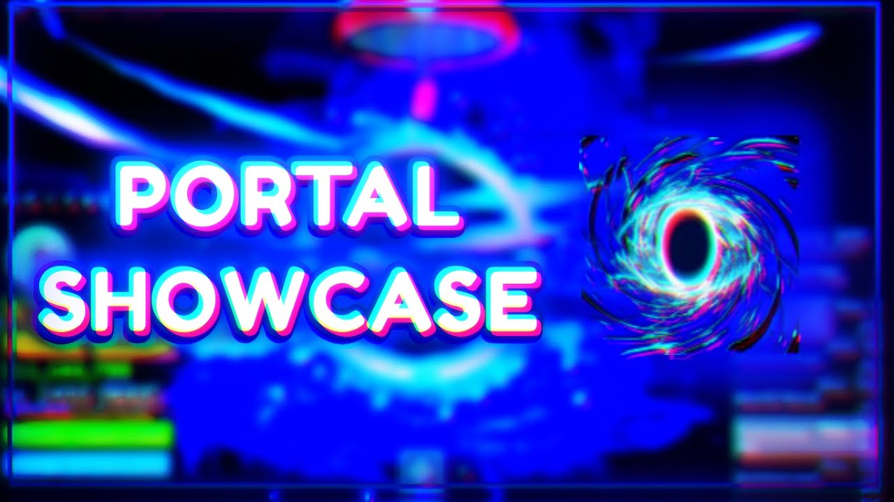 PORTAL Showcase! (Update 18)