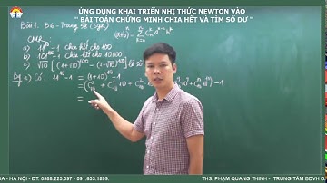 Toán 11 - Ứng dụng khai triển nhị thức Niu-tơn vào chứng minh chia hết.