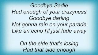 Tito &amp; Tarantula - Goodbye Sadie Lyrics