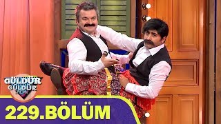 Güldür Güldür Show 229.Bölüm (Tek Parça Full HD)