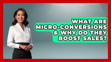 What Are Micro-conversions & Why Do They Boost Sales? - Sales Saas Breakdown