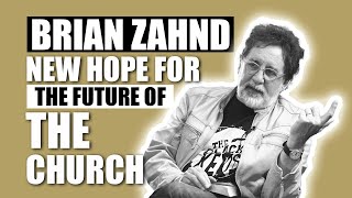 Brian Zahnd  New Hope for the Future of the Church + Trump, Deconstruction, & an orthodox faith