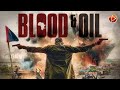 Blood  oil  exclusive full action movie premiere  english 2023
