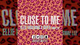 Ellie Goulding, Diplo & Swae Lee - Close To Me (J Bruus Remix)