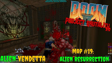 DOOM II: Project Brutality 3.0 | Alien Vendetta: Map #19: Alien Resurrection