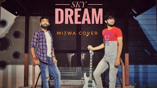 Skydream | Mitwa (Cover)