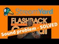 Stream Yard - sound issue SOLVED