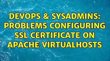 DevOps & SysAdmins: Problems configuring SSL certificate on Apache VirtualHosts