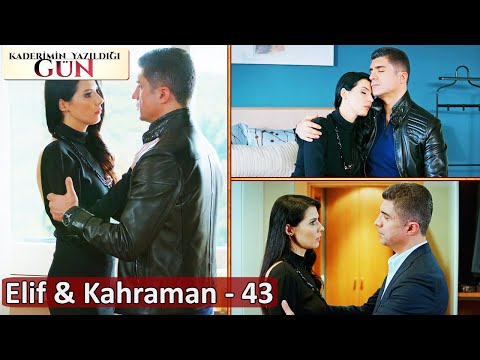 43. Bölüm - Elif ♥ Kahraman Sahneleri | Kaderimin Yazıldığı Gün