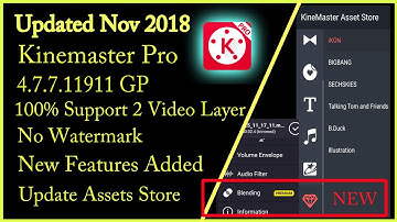 {Updated Nov 2018} Kinemaster Pro v 4.7.7. 11911 GP | 100 % support video layer | No watermark