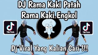 DJ RAMA KAKI PATAH RAMA KAKI ENGKOL REMIX VIRAL TIKTOK FULL BASS TERBARU 2026 !
