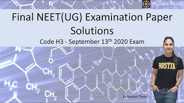 Final NEET(UG) Examination Paper Solutions || Code H3 || September 13, 2020 Examination