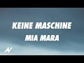 MIA MARA - Keine Maschine (Lyrics)