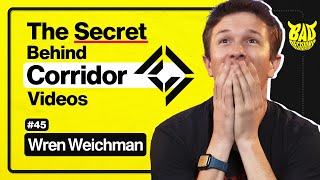 Wren on Making Viral VFX Videos, and Life at Corridor | Bad Decisions Podcast #45