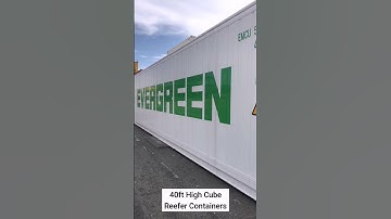 Reefer Containers | EVERGREEN | 40ft High Cube #shorts