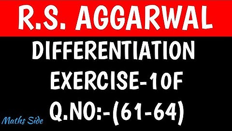 EX-10F(61-64),CLASS-12 MATHS R.S.AGGARWAL