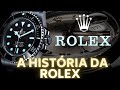 A HISTÓRIA DA ROLEX