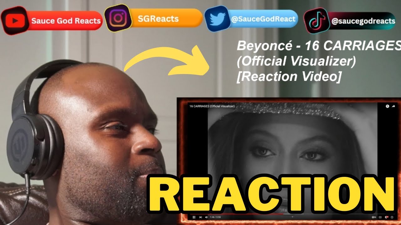 Beyoncé - 16 CARRIAGES (Official Visualizer) | REACTION - YouTube