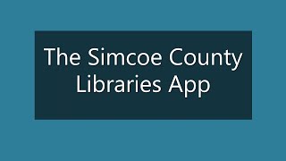 The Simcoe County Libraries App