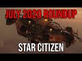 Star Citizen July 2020 Roundup - Roads to Roadmap