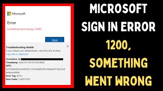 How to FIx Microsoft Sign In Error 1200, Something Went Wrong on Windows 11