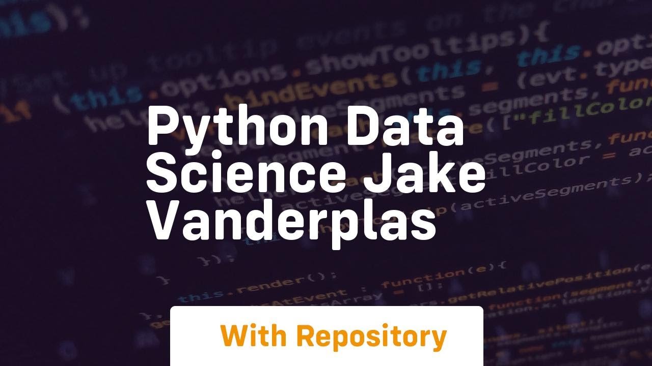python data science jake vanderplas - YouTube