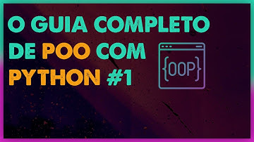 O GUIA COMPLETO DE POO COM PYTHON #1