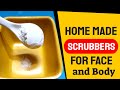 Best Home Made Scrubbers for Face and Body. Skin Care. Natural Remedies.