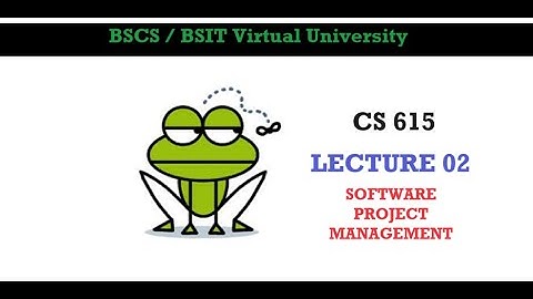 CS 615 Short Lectures | Lecture 02 | Software Project Management #virtualuniversity