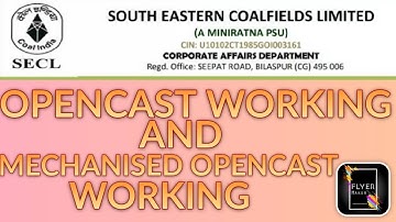 SECL SYLLABUS TOPIC-Opencast Working and Mechanised open cast working full cover in video