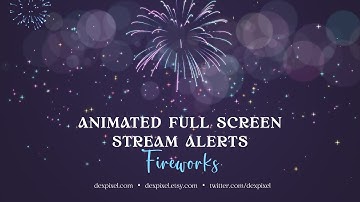 Firework Full-Screen Animated Stream Alerts | Explosive Twitch & VTuber Alerts