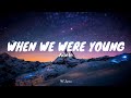 Adele - When We Were Young (Lyrics)