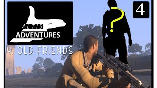 Altis Adventures: Season 2 Episode 4 - Old Friends