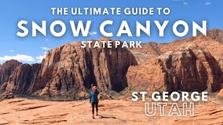 The Ultimate Snow Canyon State Park Guide | St George UTAH | Petrified Dunes | Lava Tubes & Caves