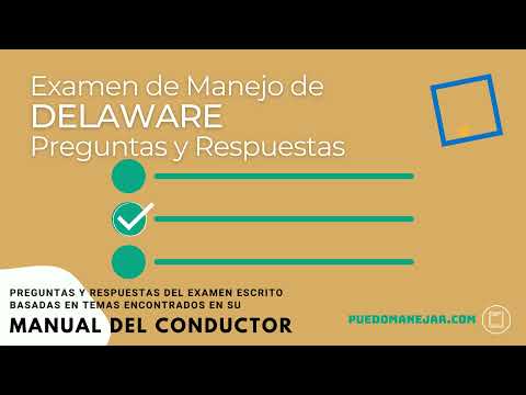 Preguntas y Respuestas del Examen Escrito del DMV de Delaware para la Licencia de Conducir