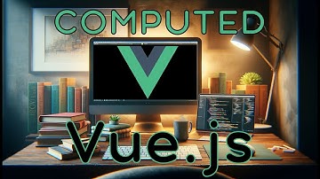 Vue - COMPUTED - ¿Qué son las propiedades computadas y cómo se utilizan?