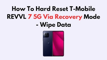 How To Hard Reset T-Mobile REVVL 7 5G Via Recovery Mode - Wipe Data