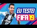 TESTEI O FIFA 19!! - O que eu achei?