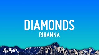 Rihanna - Diamonds  (Lyrics)