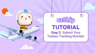 ezShip English Tutorial Step 2: Submit Your Taobao Tracking Number screenshot 3