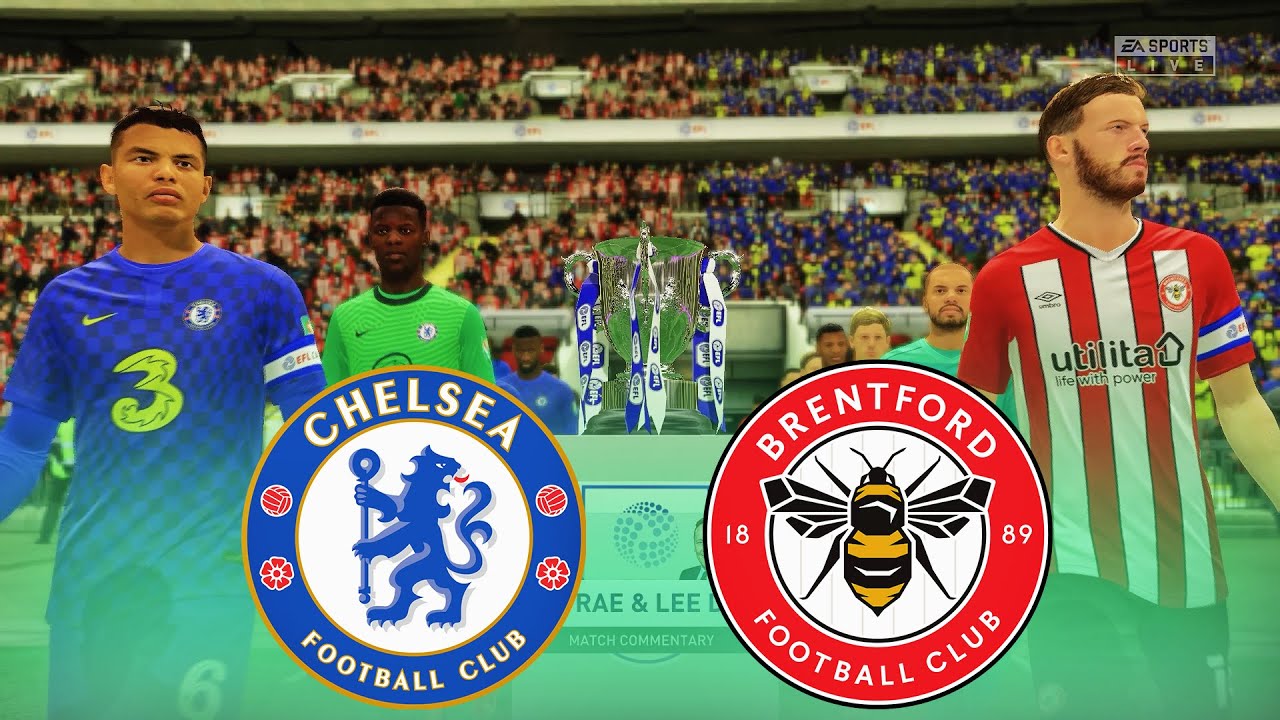 FIFA 21 - Chelsea vs Brentford Carabao Cup 2021/2022 Gameplay and Full match