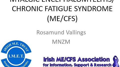 "Myalgic Encephalomyelitis/Chronic Fatigue Syndrome (ME/CFS)" by Dr Ros Vallings