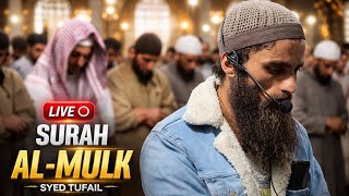 Surah Al Mulk || Syed Tufail || Live ⭕️