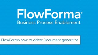 HOW TO VIDEO: FlowForma Document templates
