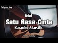 Satu Rasa Cinta - Arief (Karaoke Akustik)