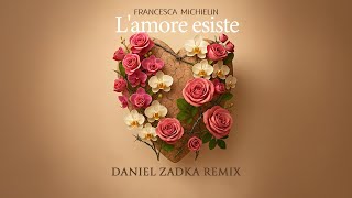 Francesca Michielin - Lamore Esiste - Daniel Zadka Remix