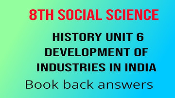 8e sociale geschiedenis eenheid 6 Ontwikkeling van industrieën in India boek achterkant antwoorden