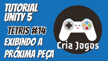 Tutorial Unity 5 (2D) - TETRIS - Video aula #14 - Mostrando a próxima peça.